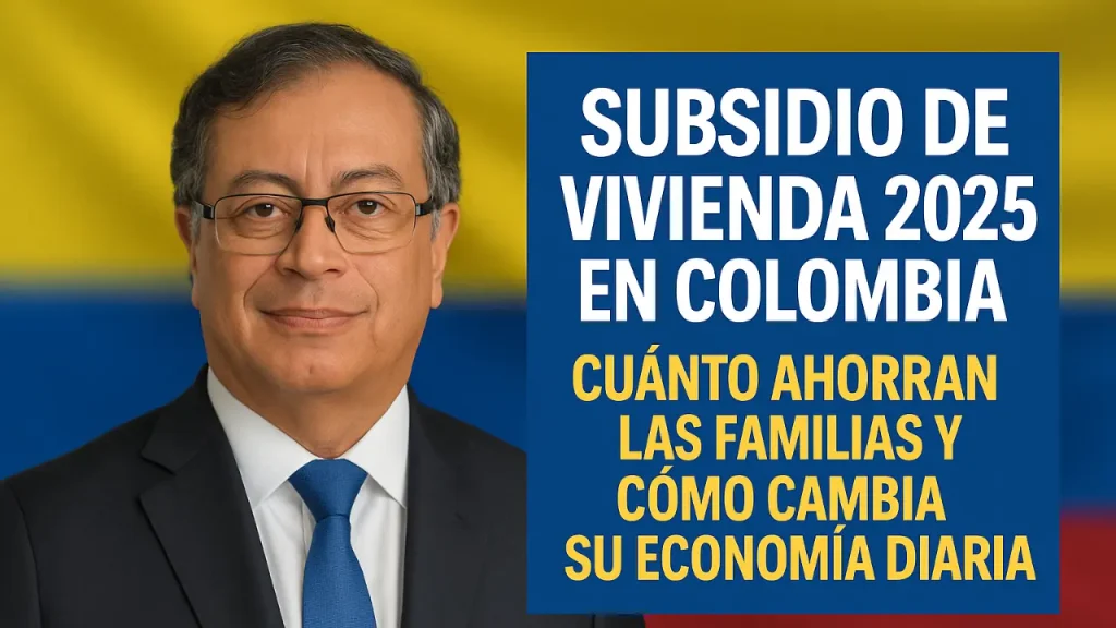 Subsidio de vivienda 2025 en Colombia