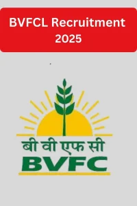 BVFCL Recruitment 2025